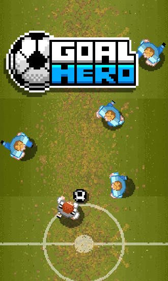 game pic for Goal hero: Soccer superstar